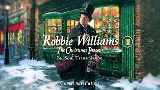 Robbie Williams | Soul Transmission (Official Audio)