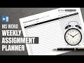 How to Create Weekly Assignment Planner & Tracker Sheet in MS Word