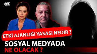Etki̇ Ajanliği Yasasi Nedi̇r ? Sosyal Medyada Ne Olacak ?
