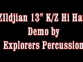 ZILDJIAN 13" KZ Hi Hat Cymbals K Series Dyno Beat Hats Demo