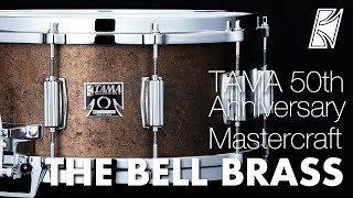 TAMA 50th Anniversary Mastercraft The Bell Brass Reissue