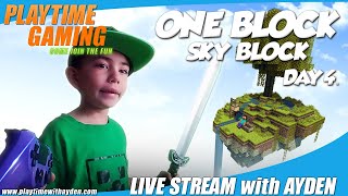 Minecraft - One Block Sky Block Day 4 - PS4- Playtime with Ayden - Live Stream