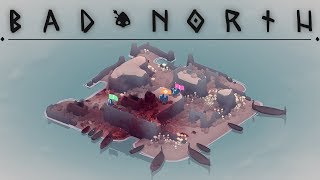 BAD NORTH | Defend Our Tiny Homes | Micro Strategy RTS | Bad North Gameplay!