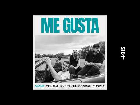 Meloko, Baron, Selim Sivade, Konvex - Me Gusta (Original Mix)