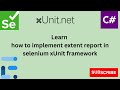 xUnit selenium C# integration with Extent report
