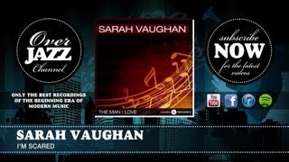 Watch Sarah Vaughan Im Scared video
