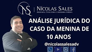 Análise Jurídica Do Caso Da Menina De 10 Anos