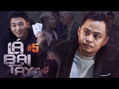 LÁ BÀI TẨY Tập 5 La Thành, Xuân Nghị, Huỳnh Anh Phim Hành Động Giang Hồ Vô Gian Đạo 2021