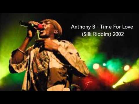 Anthony B - Time For Love (Silk Riddim) 2002