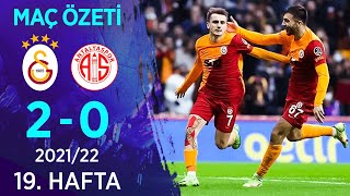 Galatasaray 2-0 Fraport TAV Antalyaspor MAÇ ÖZETİ | 19. Hafta - 2021/22