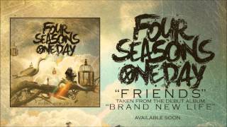 Watch Four Seasons One Day Friends video