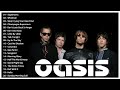 Best Of Oasis - Greatest Hits full Album