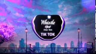 [Vietsub+Lyrics] Whistle - HEST (CHENYI Remix) || Nhạc Nền Tiktok Trung Quốc Gây