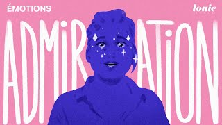 À Quoi Sert Ladmiration ? Émotions