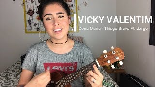 Dona Maria - Thiago Brava Ft. Jorge Vicky Valentim Cover