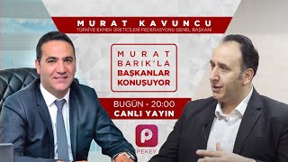 Türkiye Ekmek Üreticileri Federasyonu Genel Başkanı Sn. Murat Kavuncu - Canlı Yayın