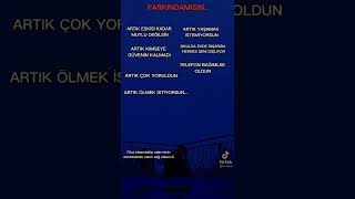Farkindamisiniz....