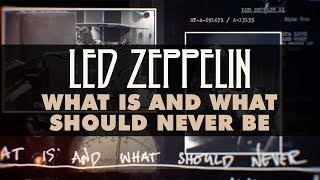 Watch Led Zeppelin What Is And What Should Never Be video