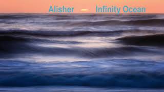 Alisher - Infinity Ocean (Original Mix)