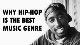 Why Hip-Hop Is Better Than Any Other Genre Of Music