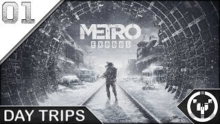DAY TRIPS | Metro Exodus | 01