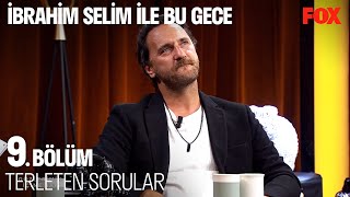 Karizmanı Konuştur Fırat Çelik - İbrahim Selim Ile Bu Gece 9. Bölüm