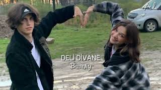 Buray - Deli Divane (Speed Up) \