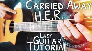 Carried Away H E R Guitar Tutorial Carried Away Guitar Guitar Lesson 597 Carried Away H E R Guitar Tutorial Carried Away Guitar Guitar Lesson 597