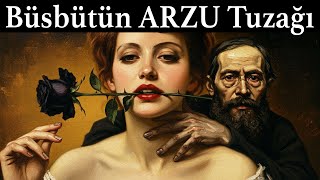 Dostoyevskinin Kadın Arzusu Üzerine Şaşırtıcı Görüşü Polojik Derinlik