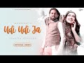 Latest Himachali Song | Udi Udi Ja | Inderjeet & Charu Sharma |  Ipshita K  | Surender Negi | iSur