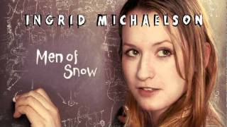 Watch Ingrid Michaelson Men Of Snow video