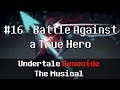 Undertale Genocide: The Musical - Battle Against a True Hero