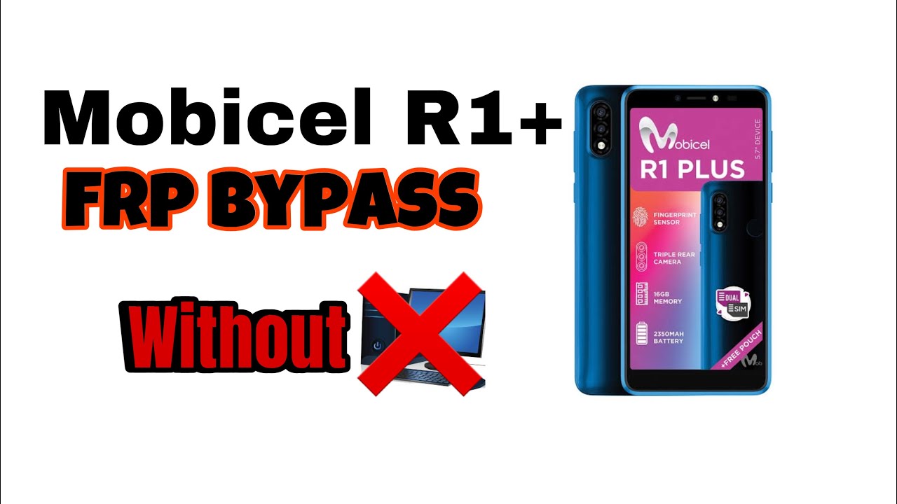 Mobicel R1+/R7+ Remove account 2023 Without Computer Mobicel R1+/R7+ Remove account 2023 Without Computer