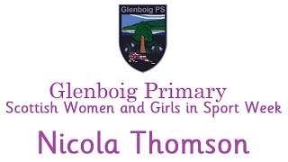 Glenboig Primary Scottish Women And Girls In Sport Week 2020 Nicola Thomson