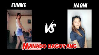Manado Bagoyang 2 Eunike Vs Naomi