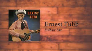 Watch Ernest Tubb Follow Me video