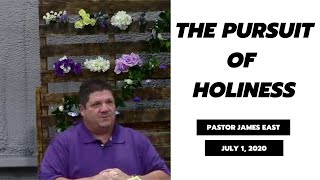 The Pursuit of Holiness | VC Word Wednesdays | Pastor James East