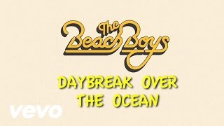 Video Daybreak Over the Ocean The Beach Boys
