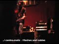centro-matic: flashes and cables