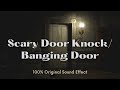 Scary Door Knock Sound Effect | Door Banging Sound Effect | Knocking on Door | Heavy Knocking