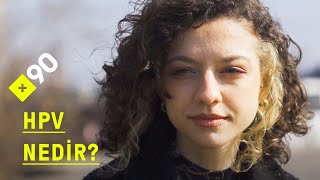 Hpv Nedir? Tanı Almakta Geciktiğin Için Kanser Olabilirsin