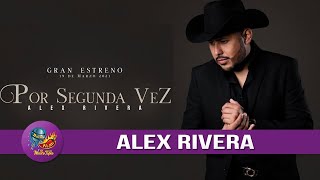 ALEX RIVERA y Los Tigres del Norte en una canción 'La Carta' 2021