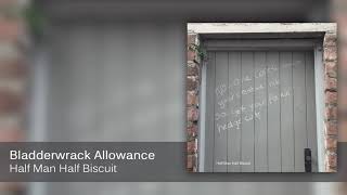 Watch Half Man Half Biscuit Bladderwrack Allowance video