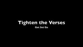 Watch Get Set Go Tighten The Verses video