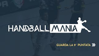 HandballMania - 9^ puntata (29 ottobre) HandballMania - 9^ puntata (29 ottobre)