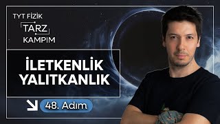 48 45 Günde Tyt Fizik Tarz Kampı Elektrostatik İletken Ve Yalıtkanlarda Yük Dağılımı