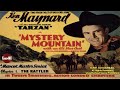 Mystery Mountain (1934) | Complete Serial - All 12 Chapters | Ken Maynard