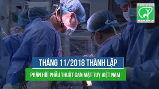 Chặng đường phát triển Hội gan mật Việt Nam
