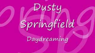 Watch Dusty Springfield Daydreaming video