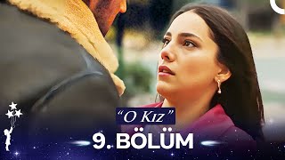O Kız 9. Bölüm Hd